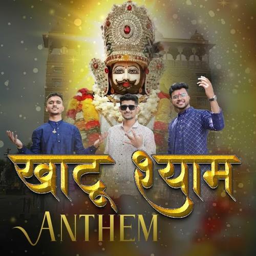 Khatu Shyam Anthem