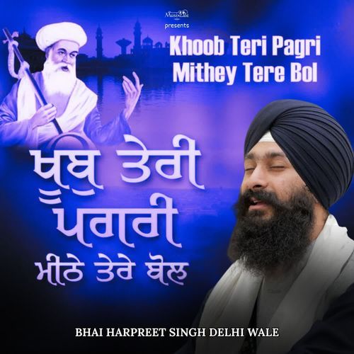 Khoob Teri Pagri Mithey Tere Bol