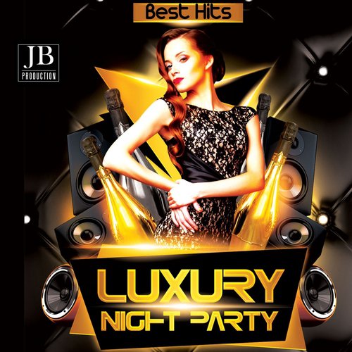 Luxury Night Party (Best Hits)