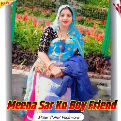 Meena Sar Ko Boy Friend-Ay1YU0ZmBgU