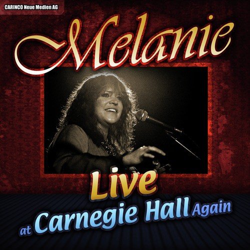 Melanie - Live at Carnegie Hall Again
