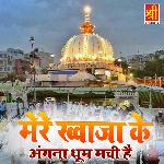 Mere Khwaja Ke Angana Dhoom Machi Hai