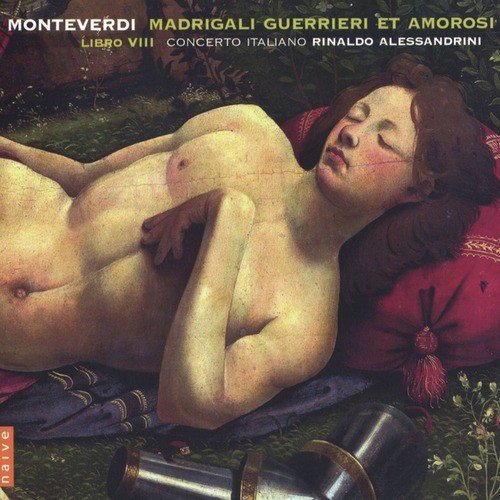 Monteverdi: Madrigali guerrieri e amorosi (libro VIII)