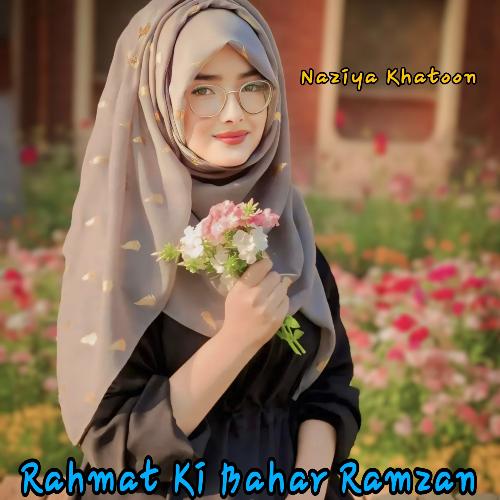 Rahmat Ki Bahar Ramzan
