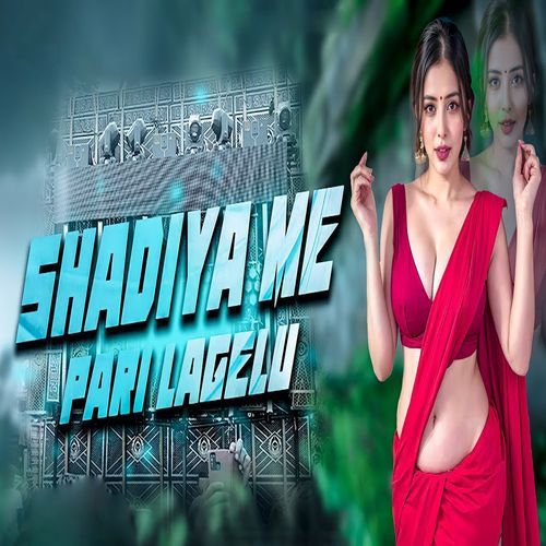 Sadiya Me Pari Lagelu