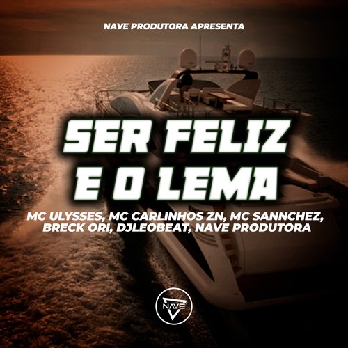 Ser Feliz E O Lema