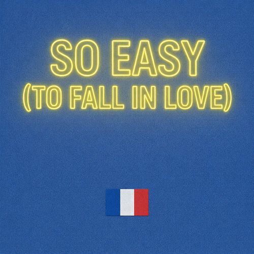 So Easy (To Fall In Love) cover art