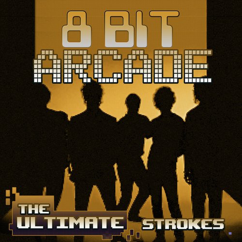 The Ultimate The Strokes