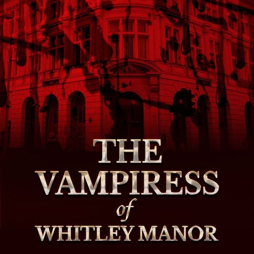 The Vampiress of Whitley Manor (Instrumental)