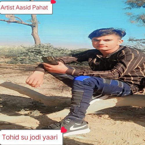 Tohid Su Jodi Yaari