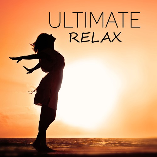 Ultimate Relax – Best Healing Music to Relieve Stress, Improve Mood and Feel Positive Energy, Beautiful Sounds of Nature, Chakra Balancing, Sensual Massage