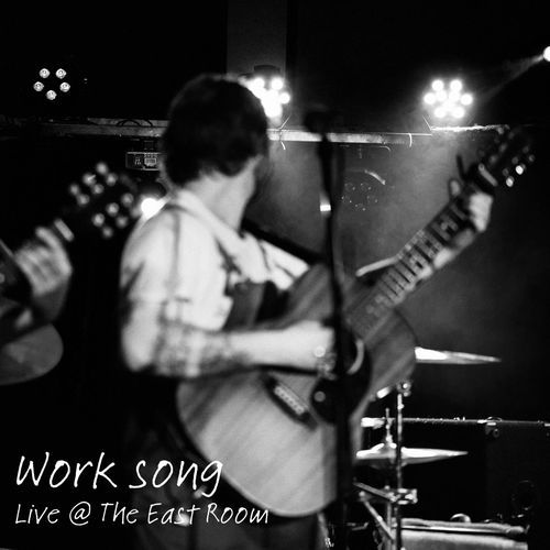 Work Song (Live at the East Room, Nashville TN, 7/28/24) cover art