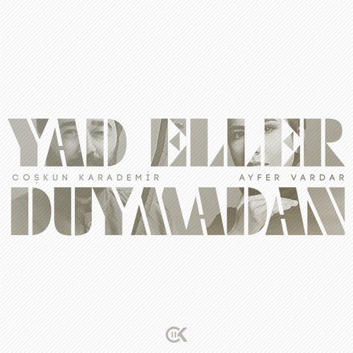 Yad Eller Duymadan_poster_image