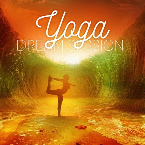 Yoga Dream Session – Meditation Musuc, Breathing, Open Mind, Yoga Music, Restful, Harmony, Inner Peace