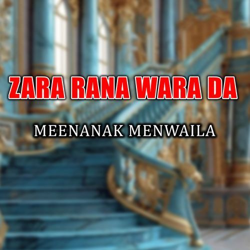 Zara Rana Wara Da