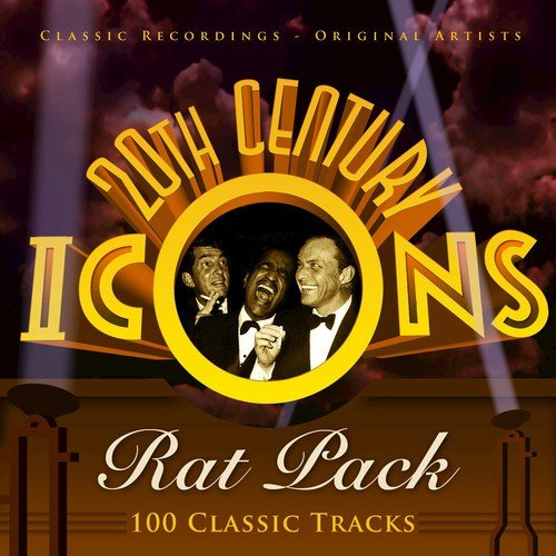 20th Century Icons - The Ratpack (100 Classic Tracks)