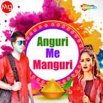 Anguri Me Manguri