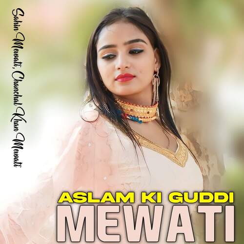 Aslam Ki Guddi Mewati