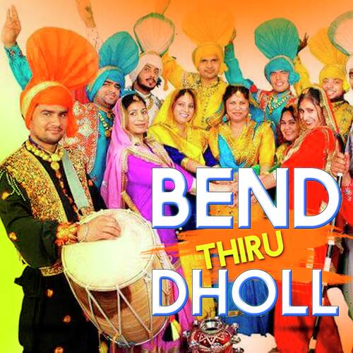 Bend Thiru Dholl