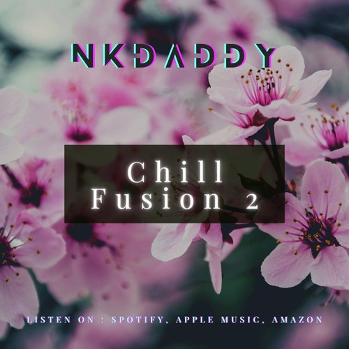 Chill Fusion 2