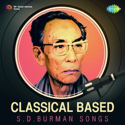 Classical Based S.D. Burman songs