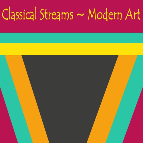 Classical Streams ~ Modern Art_poster_image