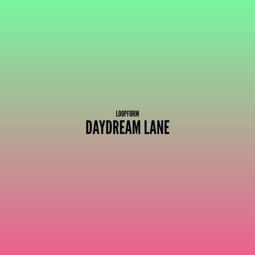 Daydream Lane