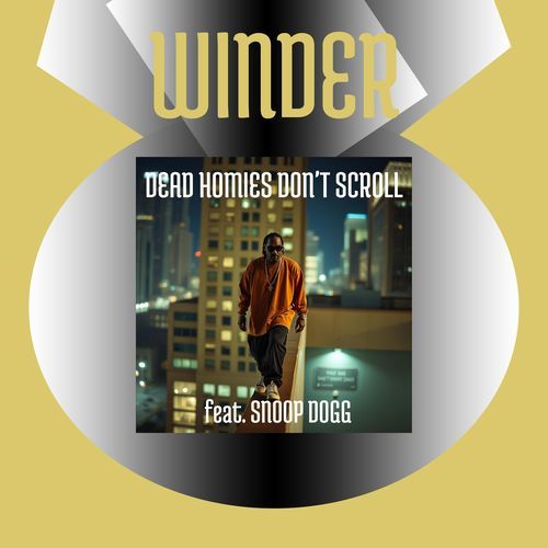 Dead Homies Don’t Scroll (feat. Snoop Dogg)