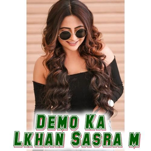 Demo Ka Lkhan Sasra m