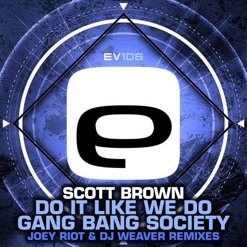 Do It Like We Do / Gang Bang Society