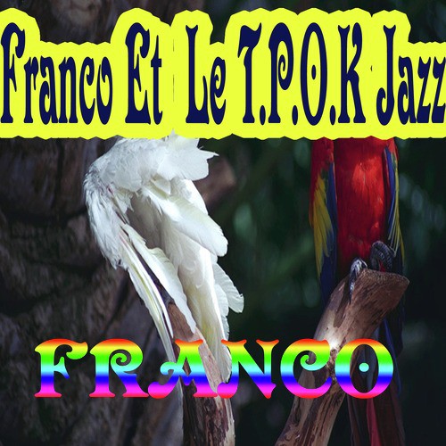 Franco Et Le T.P.O.K Jazz