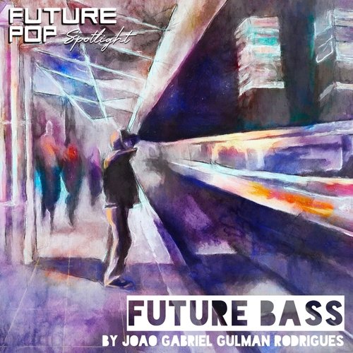 Future Bass (Spotlight)