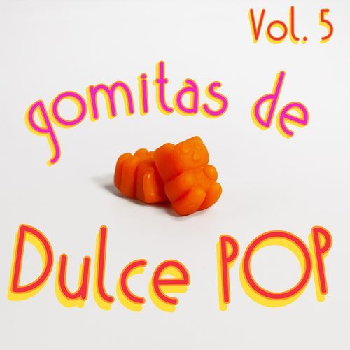 Gomitas de Dulce Pop Vol. 5