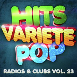 Hits Variété Pop Vol. 23 (Top Radios &amp; Clubs)_poster_image