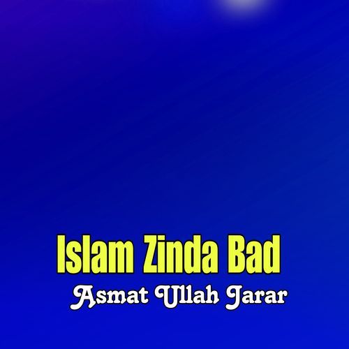 Islam Zinda Bad