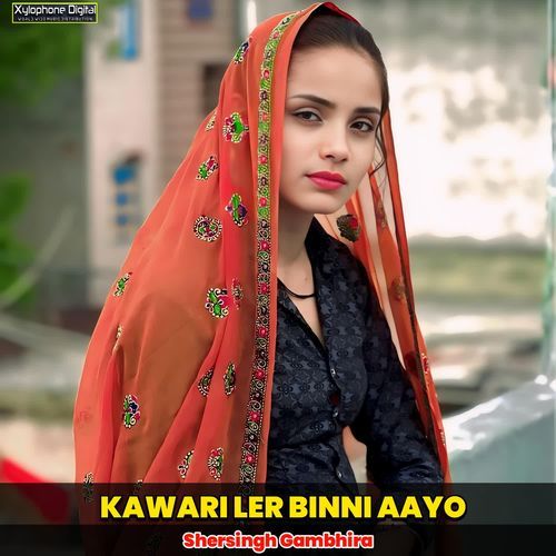 KAWARI LER BINNI AAYO