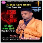 Ki Koi Karz Utaru Yesu Pyare Da