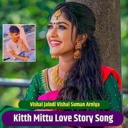 Kitth Mittu Love Story Song-RSQEVitHVEE