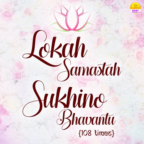 Lokah Samastah Sukhino Bhavantu 108 Times