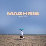 Maghrib (feat. Natiq, Circle Tone &amp; Faichan)