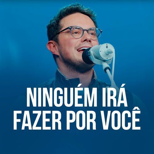 Ninguém irá fazer por você_poster_image