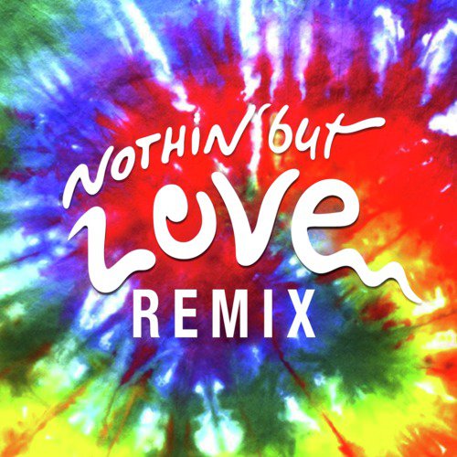 Nothin' But Love (Remix)