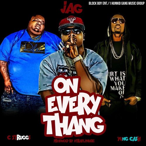 On Everythang (feat. Tinman, Yung Cash & C. Struggs)