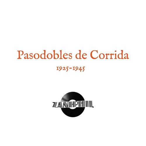 Pasodobles de Corrida (1925-1945)