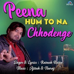 Peena Hum To Na Chhodenge-J1EeZ0QAf3A