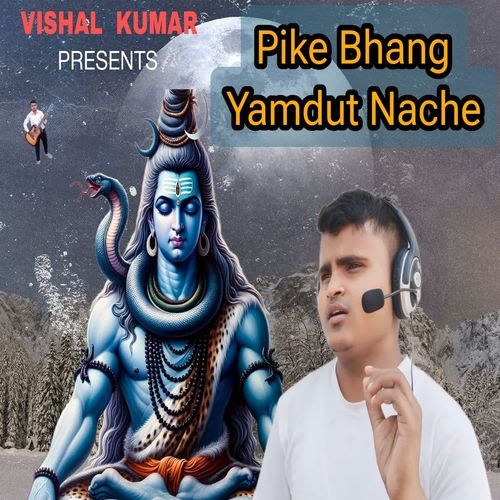 Pike Bhang Yamdut Nache