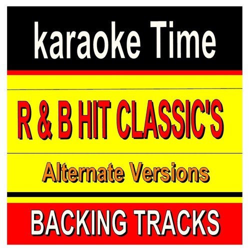 R & B Hit Classics: Alternate Versions & Backing Tracks