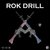 ROK DRILL