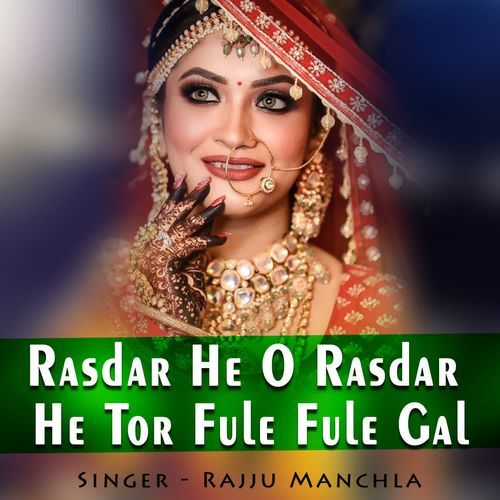 Rasdar He O Rasdar He Tor Fule Fule Gal cover art