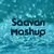 Saavan Mashup